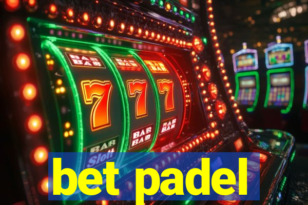 bet padel